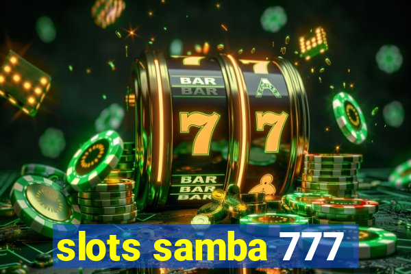 slots samba 777